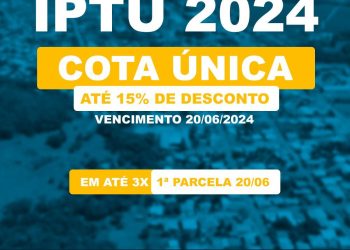 IPTU 2024 JÁ ESTÁ DISPONÍVEL AOS MORADORES DE ZORTÉA