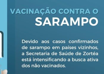 Secretaria de Saúde de Zortéa alerta sobre a importância da vacinação contra o Sarampo